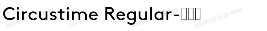 Circustime Regular字体转换